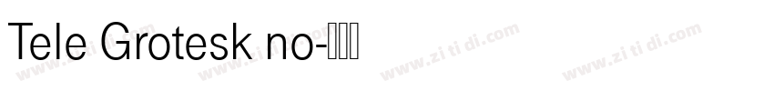 Tele Grotesk no字体转换